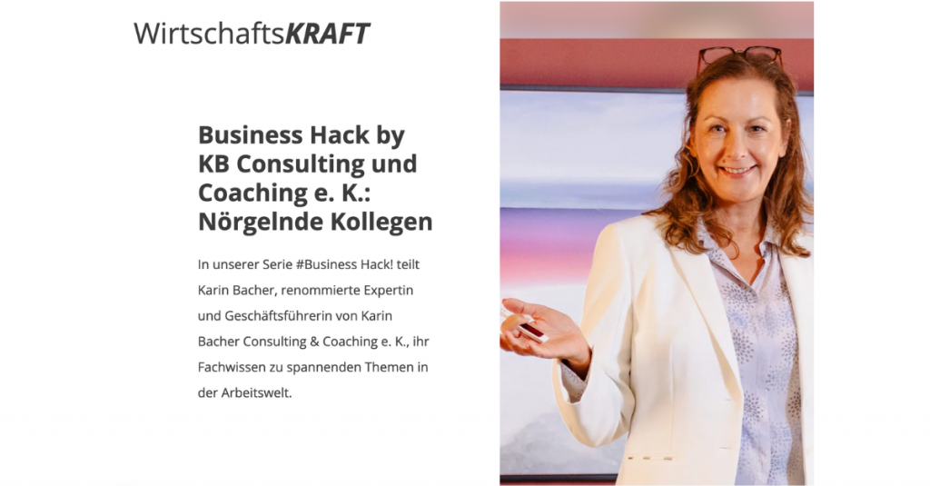 Business Hack von Karin Bacher zum Thema Nörgelnde Kollegen